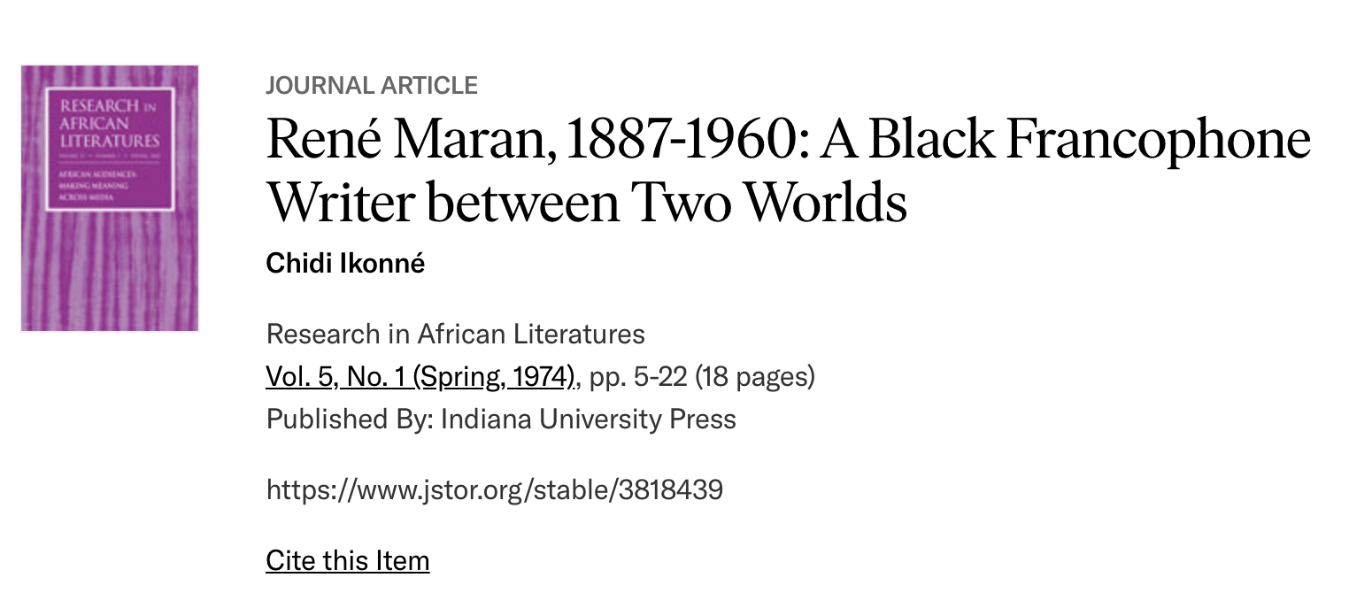 Article J Ikonné (Indiana University) « René Maran 1887-1960 : a black francophone writer between two worlds” (1974)